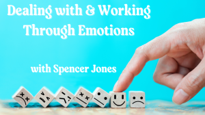 Dealing with & working through emotions (with text)